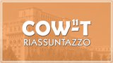 COW-T 11 - Riassuntazzo