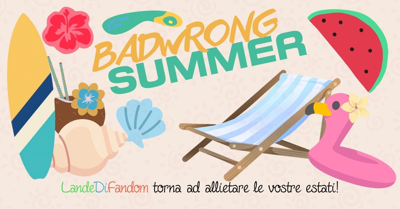 Badwrong Summer